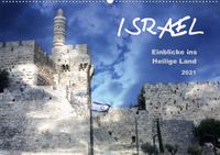Buch Cover ISRAEL - Einblicke ins Heilige Land 2021 (Wandkalender 2021 DIN A2 quer)