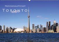 Buch Cover Provinzhauptstadt Toronto (Wandkalender 2021 DIN A2 quer)