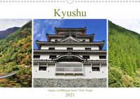 Buch Cover Kyushu - Japans vielfältigste Insel (Wandkalender 2021 DIN A3 quer)