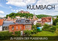 Buch Cover Kulmbach - zu Füßen der Plassenburg (Wandkalender 2021 DIN A4 quer)