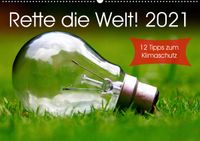 Buch Cover Rette die Welt! 2021 (Wandkalender 2021 DIN A2 quer)