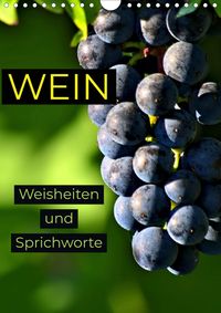 Buch Cover WEIN Weisheiten und Sprichworte (Wandkalender 2021 DIN A4 hoch)