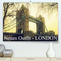 Buch Cover Neues Outfit - LONDON (Premium, hochwertiger DIN A2 Wandkalender 2021, Kunstdruck in Hochglanz)