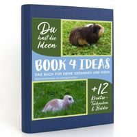 Buch Cover BOOK 4 IDEAS modern | Meerschweinchen und Zwergkaninchen, Notizbuch, Bullet Journal mit Kreativitätstechniken und Bildern, DIN A5