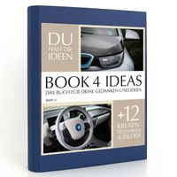 Buch Cover BOOK 4 IDEAS classic | BMW i3, Notizbuch, Bullet Journal mit Kreativitätstechniken und Bildern, DIN A5