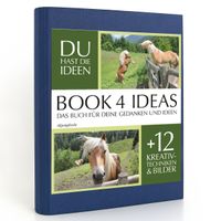 Buch Cover BOOK 4 IDEAS classic | Alpenpferde, Notizbuch, Bullet Journal mit Kreativitätstechniken und Bildern, DIN A5