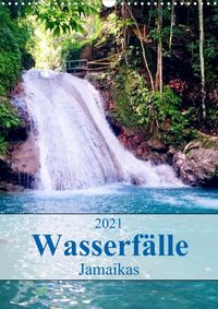 Buch Cover Wasserfälle Jamaikas (Wandkalender 2021 DIN A3 hoch)