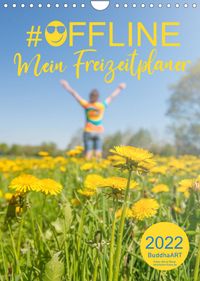 Buch Cover #OFFLINE - Mein Freizeitplaner (Wandkalender 2022 DIN A4 hoch)