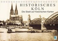 Buch Cover Historisches Köln – Die Stadt auf historischen Karten (Tischkalender 2022 DIN A5 quer)
