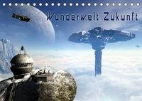 Buch Cover Wunderwelt Zukunft (Tischkalender 2022 DIN A5 quer)