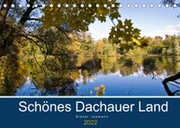 Buch Cover Schönes Dachauer Land (Tischkalender 2022 DIN A5 quer)