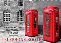 Buch Cover Die bekannteste Telefonzelle der Welt - Telephone Booth (Wandkalender 2022 DIN A3 quer)