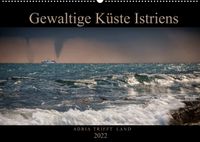Buch Cover Gewaltige Küste Istriens - Adria trifft Land (Wandkalender 2022 DIN A2 quer)