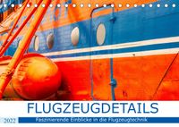 Buch Cover Flugzeugdetails - Faszinierende Einblicke in die Flugzeugtechnik (Tischkalender 2022 DIN A5 quer)