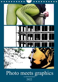 Buch Cover Photo meets graphics - Von Ralf Kretschmer (Wandkalender 2022 DIN A4 hoch)