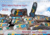 Buch Cover Om Mani Padme Hum – Mantra des Chenrezig (Tischkalender 2023 DIN A5 quer)