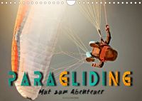 Buch Cover Paragliding - Mut zum Abenteuer (Wandkalender 2023 DIN A4 quer)