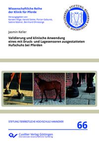 Buch Cover Validierung und klinische Anwendung eines mit Druck- und Lagesensoren ausgestatteten Hufschuhs bei Pferden