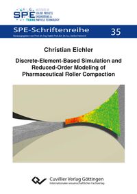 Buch Cover Discrete-Element-Based Simulation and Reduced-Order Modeling of Pharmaceutical Roller Compaction