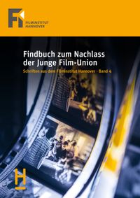 Buch Cover Findbuch zum Nachlass der Junge Film-Union