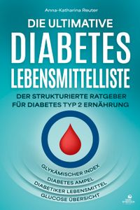 Buch Cover Die ultimative Diabetes Lebensmittelliste