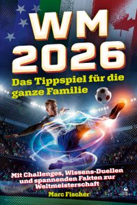 Buch Cover WM 2026 – Das Tippspiel für die ganze Familie