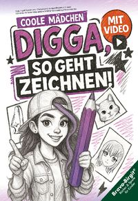 Buch Cover Digga, so geht Zeichnen lernen - Zeichenbuch für Teenager-Mädchen ab 12 Jahren
