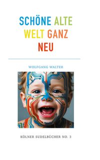 Buch Cover Schöne alte welt ganz neu