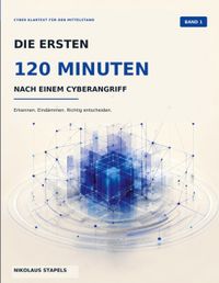 Buch Cover Die ersten 120 Minuten nach einem Cyberangriff