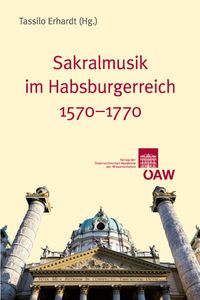 Buch Cover Sakralmusik im Habsburgerreich 1570‒1770