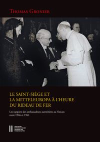 Buch Cover Le Saint-Siège et la Mitteleuropa à l`heure du rideau de fer