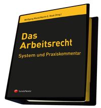 Buch Cover Das Arbeitsrecht - System und Praxiskommentar