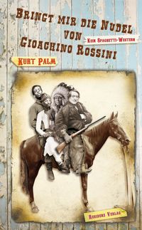 Buch Cover Bringt mir die Nudel von Gioachino Rossini