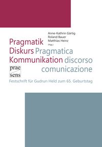 Buch Cover Pragmatik – Diskurs – Kommunikation | Pragmatica – discorso – comunicazione