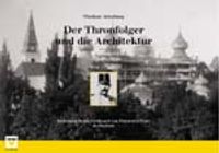 Buch Cover Der Thronfolger und die Architektur