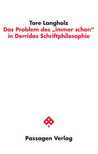 Buch Cover Das Problem des "immer schon" in Derridas Schriftphilosophie