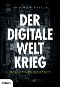 Buch Cover Der digitale Weltkrieg, den keiner bemerkt