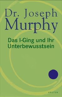 Buch Cover Das i-Ging und Ihr Unterbewusstsein