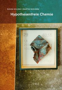 Buch Cover Hypothesenfreie Chemie