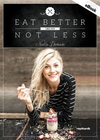 Buch Cover Eat Better Not Less