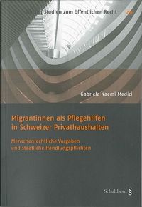 Buch Cover Migrantinnen als Pflegehilfen in Schweizer Privathaushalten