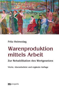 Buch Cover Warenproduktion mittels Arbeit