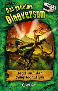 Buch Cover Das geheime Dinoversum 12 - Jagd auf den Compsognathus