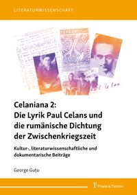 Buch Cover Celaniana 2: Die Lyrik Paul Celans und die rumänische Dichtung der Zwischenkriegszeit