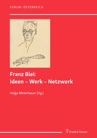 Buch Cover Franz Blei: Ideen – Werk – Netzwerk