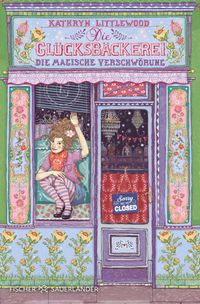 Buch Cover Die Glücksbäckerei – Die magische Verschwörung