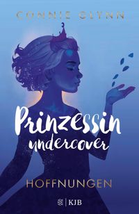Buch Cover Prinzessin undercover – Hoffnungen