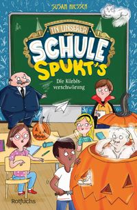 Buch Cover In unserer Schule spukt's – Die Kürbisverschwörung