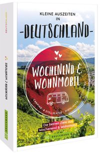 Buch Cover Wochenend & Wohnmobil Kleine Auszeiten in Deutschland
