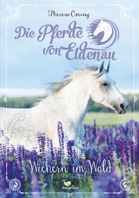 Buch Cover Die Pferde von Eldenau - Wiehern im Wald